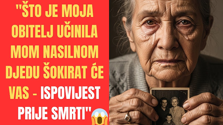 "TERMINALNA ISPOVIJEST: ŠTO JE MOJA OBITELJ UČINILA MOM NASILNOM DJEDU ŠOKIRAT ĆE VAS"