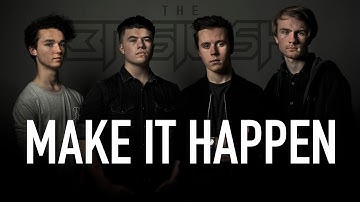 THE BASILISK - MAKE IT HAPPEN