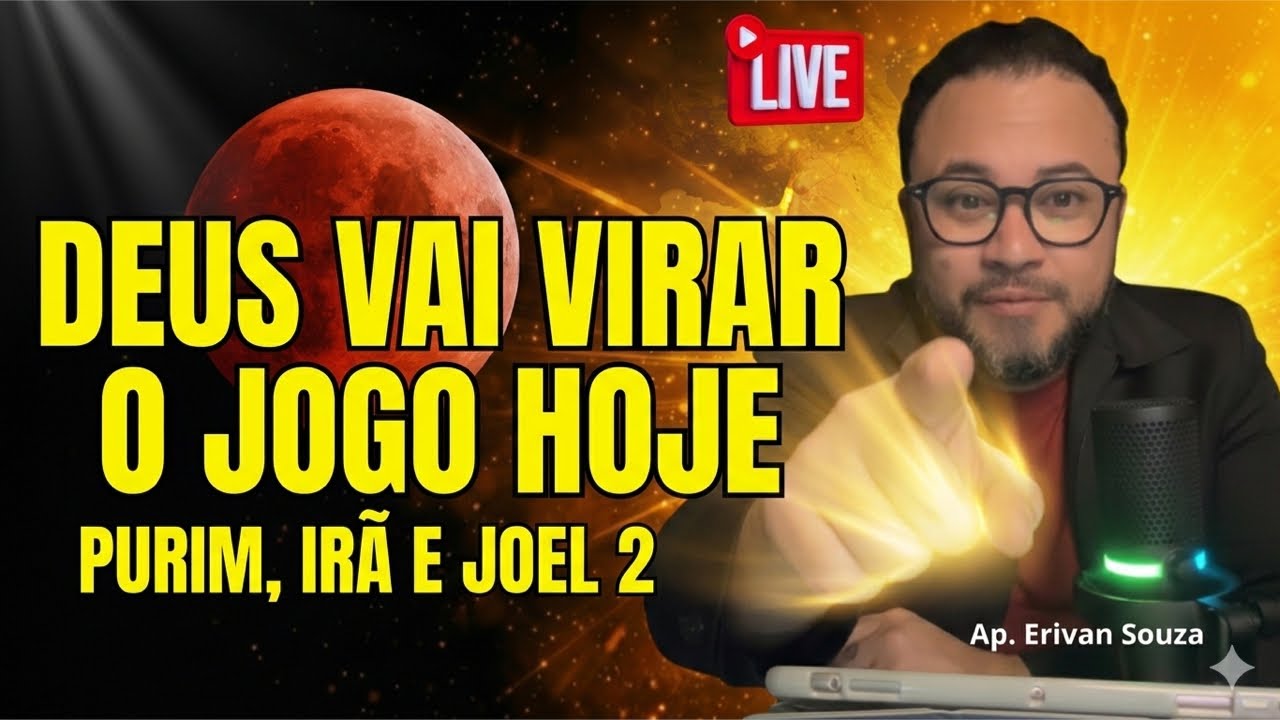 DEUS VAI VIRAR O JOGO HOJE 🔥 Purim, Irã e Joel 2 | Profecia Ao Vivo