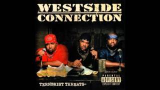 Westside Connection - Don&#39;t Get Outta Pocket feat K Mac