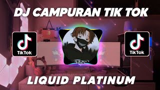 DJ CAMPURAN TIK TOK 2022 JEDAG JEDUG FULL BASS TERBARU DJ RM ONE TIME LIQIUD PLANTINUM VIRAL