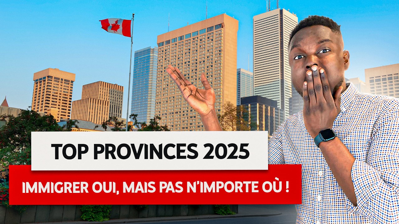 TU DOIS SAVOIR ÇA ! VOICI LES MEILLEURES PROVINCES POUR IMMIGRER AU ...