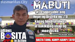 DASMARIÑAS CITY| Hindi Mahirap Tumulong Kapag Mabuti at Responsable ang Hepe ng Distrito ng LTO!