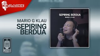 Download lagu Mario G Klau - Sepiring Berdua (Karaoke Video)