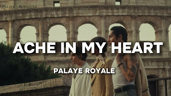 PALAYE ROYALE - Ache In My Heart(Lyrics)