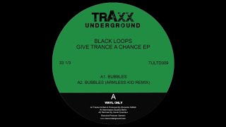 Black Loops - Bubbles