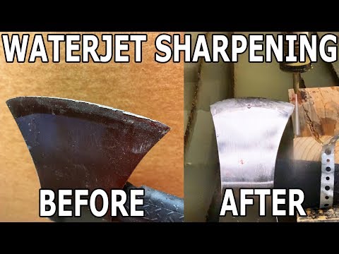 Sharpening An Axe With 60,000 PSI Water - Waterjet Channel