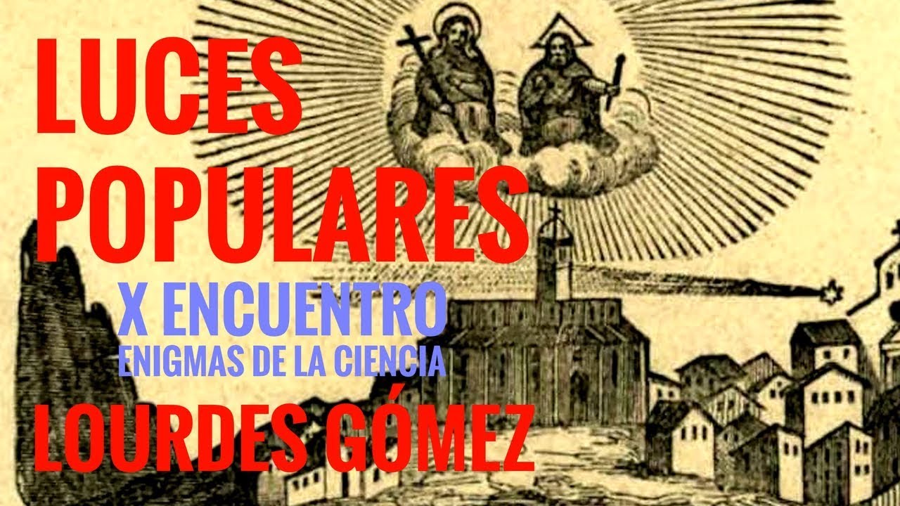 positivism definition LUCES POPULARES. Prodigios a uno y otro lado del Atlántico: LOURDES GÓMEZ I X CONGRESO ENIGMAS