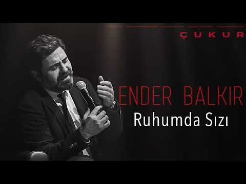 Bedenimde değil ruhumda sızı... (Ender Balkır)