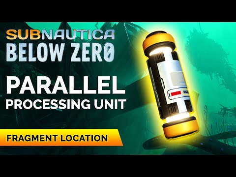 Parallel Processing Unit Fragments Location | Subnautica Below Zero