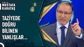 Taziye Adabı Nasıl Olmalıdır? Prof. Dr. Mustafa Karataş Ile Muhabbet Kapısı