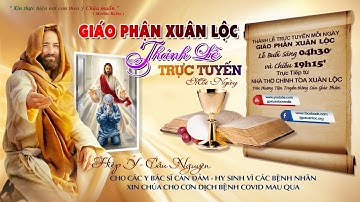 🔴( TRỰC TIẾP) THÁNH LỄ THỨ SÁU - Tuần XIX Thường Niên, Năm A ( Lúc 19h15