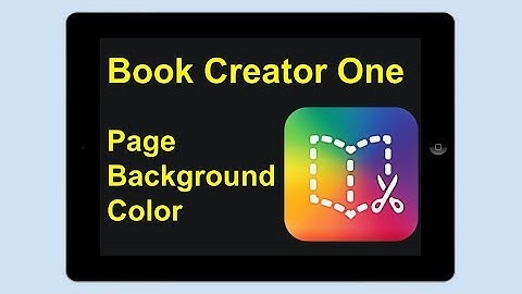 Book Creator One - Changing The Page Background Color