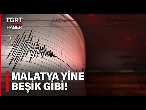 Malatya'da Korkutan Deprem! Beşik Gibi Sallandı - TGRT Haber