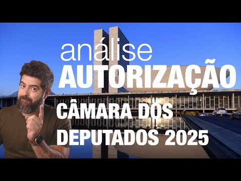 Authorization for the Chamber of Deputies 2025 competition - Analysis | Fernando Mesquita