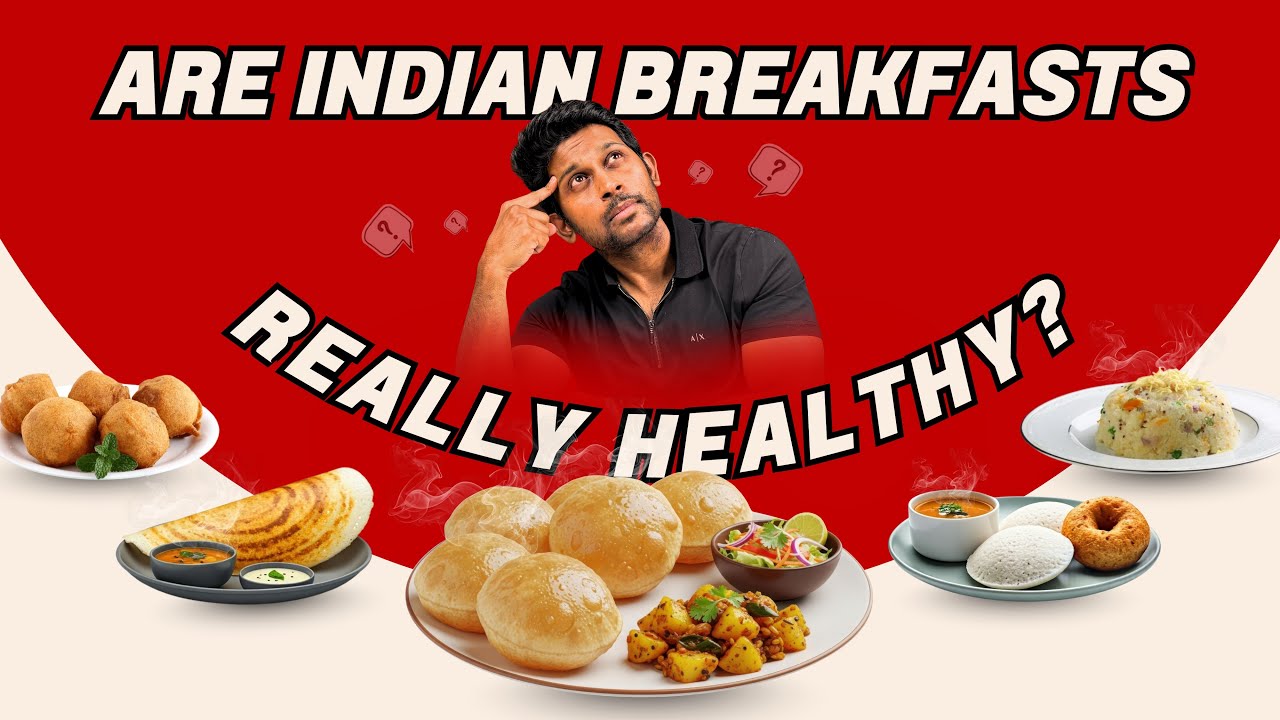 Indian Breakfast EXPOSED! What Nobody Told You | The Good, Bad & Ugly! | Teambodysculptors 