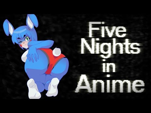 Five nights at in anime