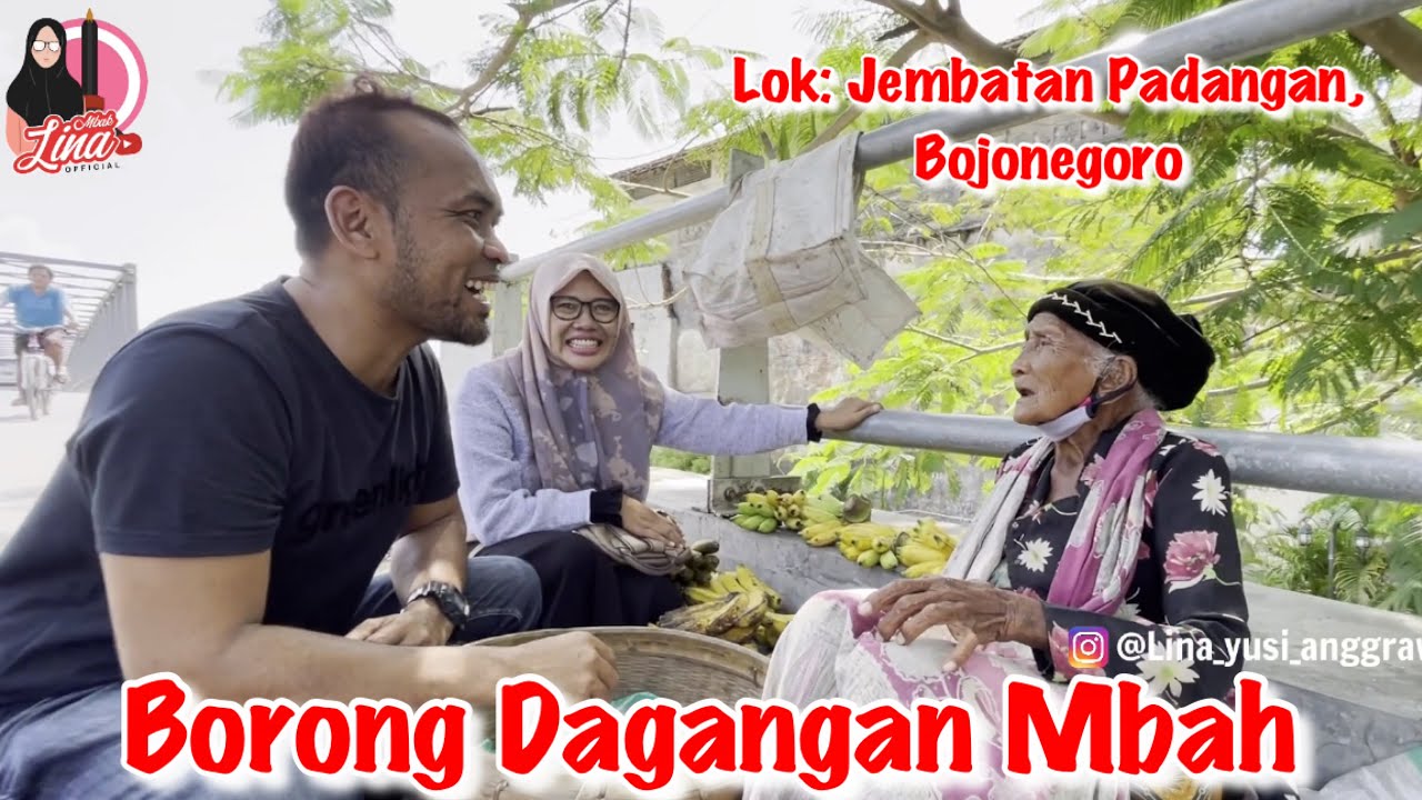 BORONG DAGANGAN MBAH; Jual Pisang di Jembatan Padangan - Bojonegoro