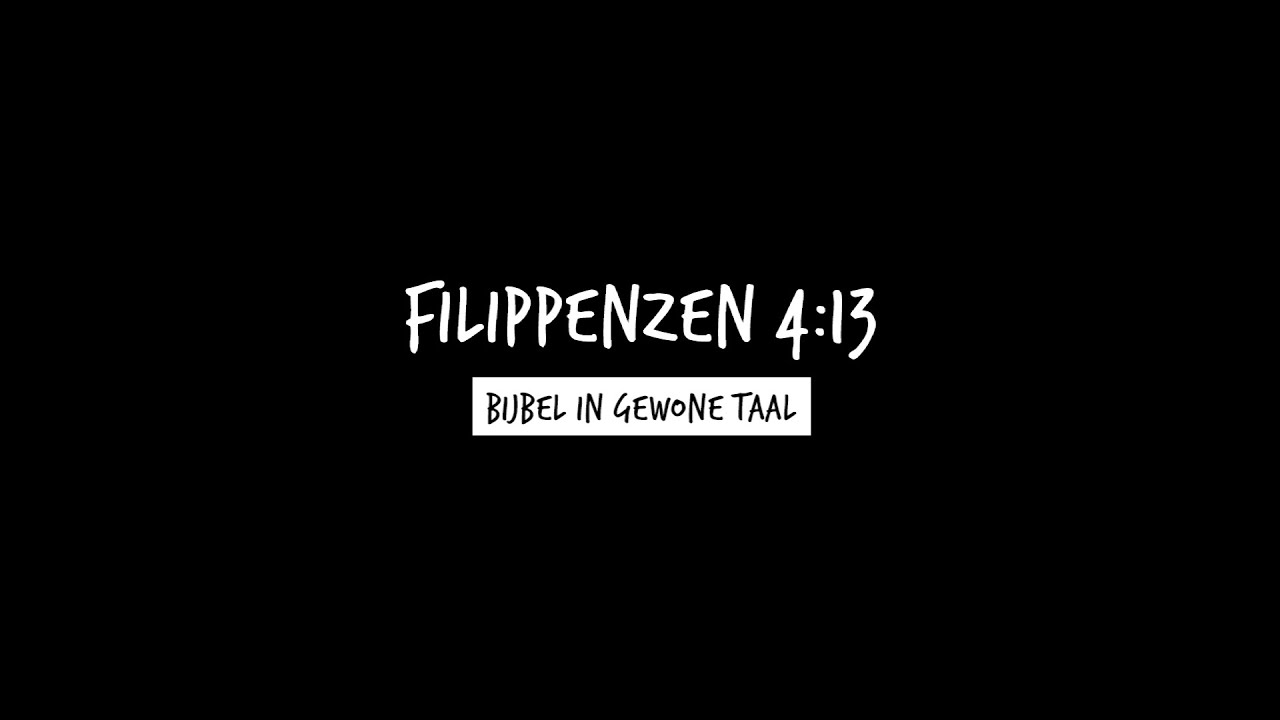 Verwonderlijk Filippenzen 4:13 - YouTube VL-54