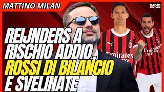 MILAN, REIJNDERS AI SALUTI, BILANCIO IN ROSSO E VELINE CONTRATTUALI | Mattino Milan