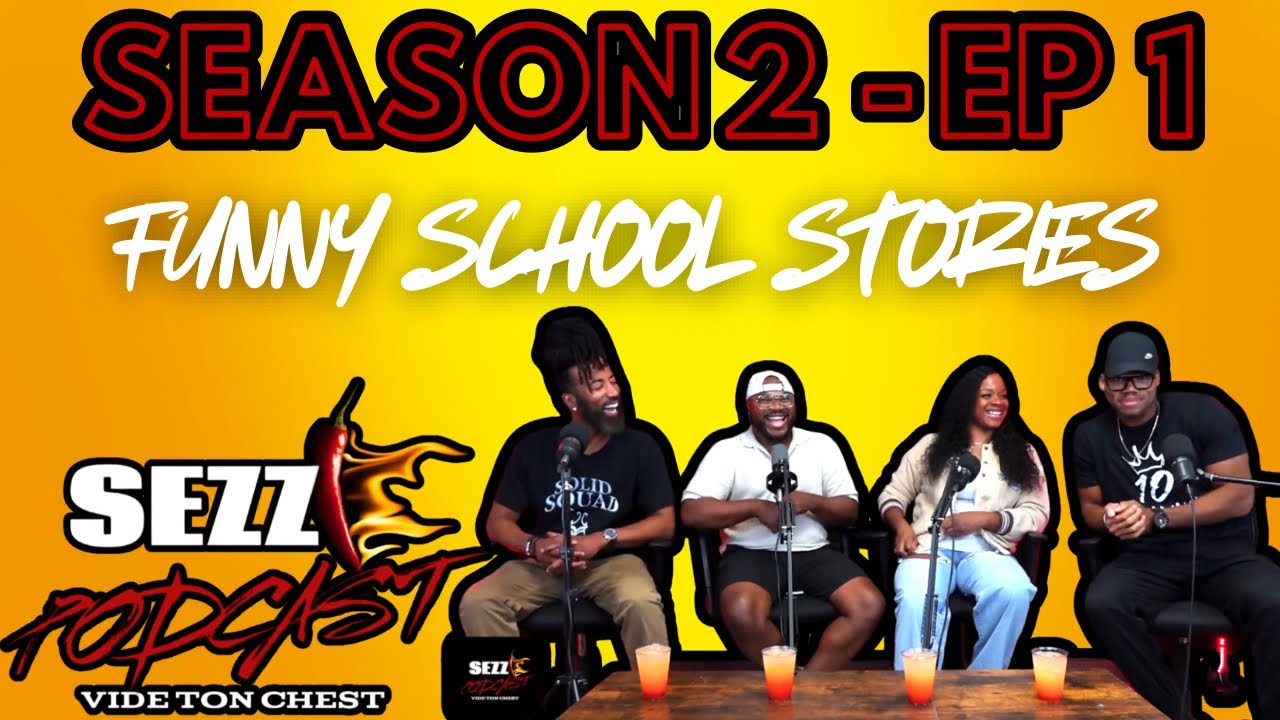 Sezzi Podcast Saison 2 - Ep 1: Funny School Stories