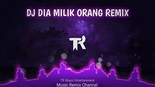 DJ Dia Milik Orang BreakLatin Remix Viral TikTok Terbaru