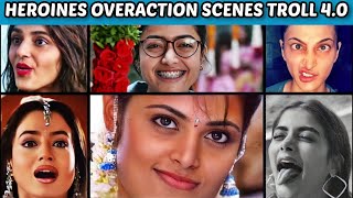 Heroines Overaction Scenes Troll 4.0 - Telugu Trolls
