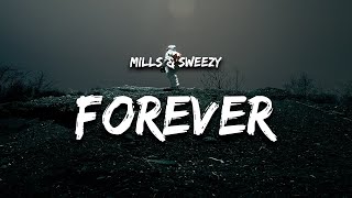 Mills & Sweezy - Forever (Lyrics)