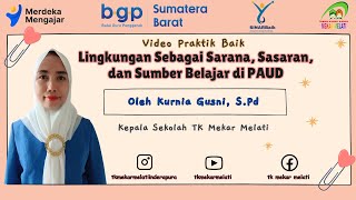 Lingkungan Sebagai Sarana, Sasaran, Dan Sumber Belajar di PAUD