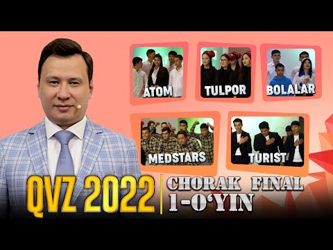 QVZ 2022 | CHORAK FINAL | 1-O'YIN