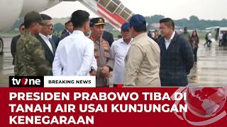 breaking News Kunjungan Kenegaraan Usai Presiden Prabowo Tiba Di Tanah Air  Tvone
