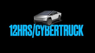 FIRST 12 HOURS WITH MY CYBERTRUCK