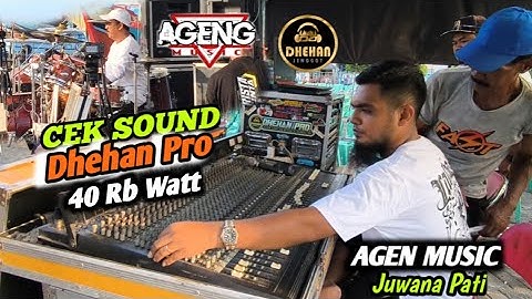 CEK SOUND DHEHAN AUDIO 40 Ribu Watt❗ Live Ageng Music Bajomulyo Juwana Pati