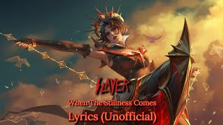 Slayer - When The Stillness Comes - Lyrics (Unofficial)