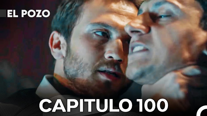 El Pozo Capitulo 100 (Versión Larga) - Doblado En Español