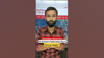 Allahabad University PG Entrance Exam 2025 Application Form Out | How to Apply for PG Entrance