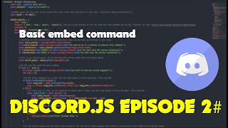 Discord.Js Episode 2# Basic Embed Command