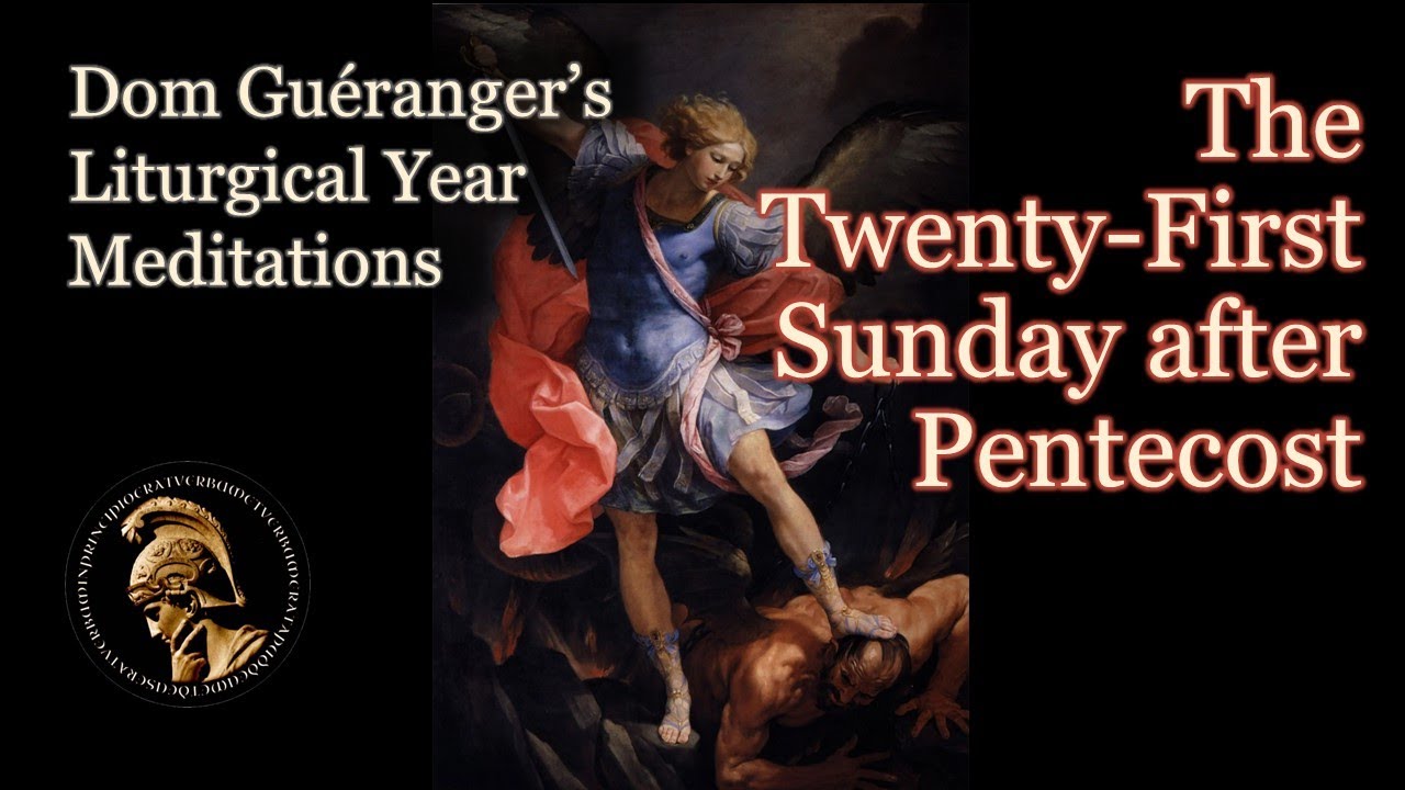 Twenty First Sunday after Pentecost — From Dom Guéranger’s Liturgical ...
