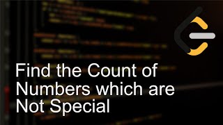 Leetcode 3233 | Find the Count of Numbers Which Are Not Special | Weekly Contest 408