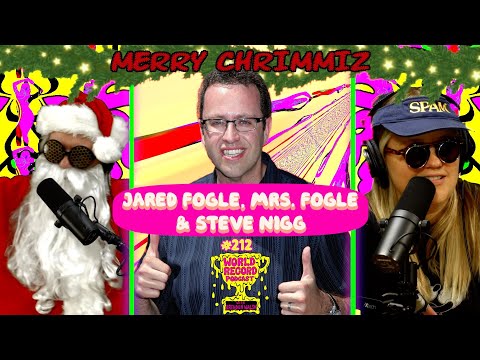 Episode 212: Merry Christmas from Jared Fogle, Mrs. Fogle, & Steve Nigg