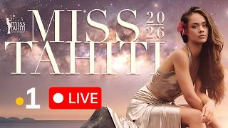 Miss Tahiti 2026 : L'élection en direct