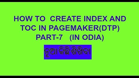How to create index & TOC in Page Maker (In odia)