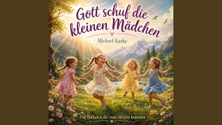 Gott schuf die kleinen Mädchen