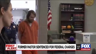 Former Upstate pastor sentenced to federal prison after thousands of child pornography found