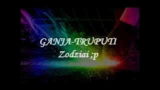 Ganja-Truputi (zodziai) :P*