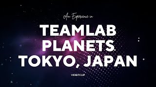 🌌 Exploring teamLab Planets Tokyo Japan 🇯🇵: An Immersive Art Adventure | #teamLabExperience