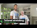 Tailored stretching shoulder exercises for arthritis and joint pain