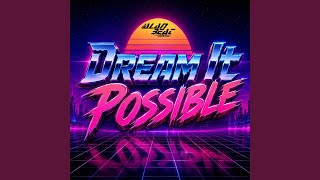 Dream It Possible - AlanBeatDeejay