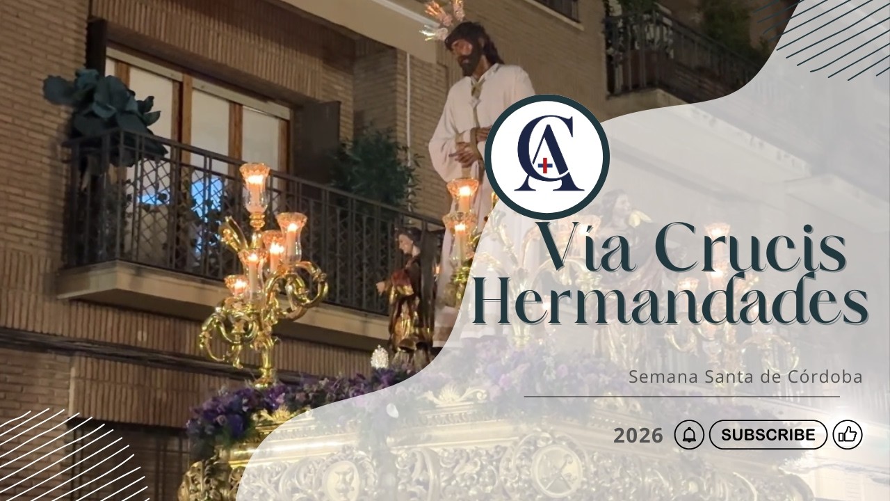 Vía Crucis Hermandades - Hermandad de la Sangre Córdoba 2026