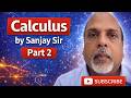 Calculus Part 2 LIVE Class : EdJEE : Exam Prep Solns : Sanjay Sir